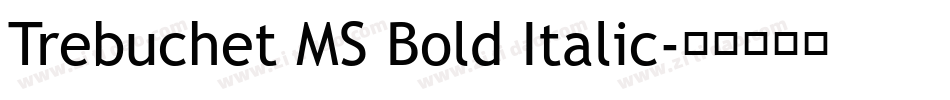 Trebuchet MS Bold Italic字体转换